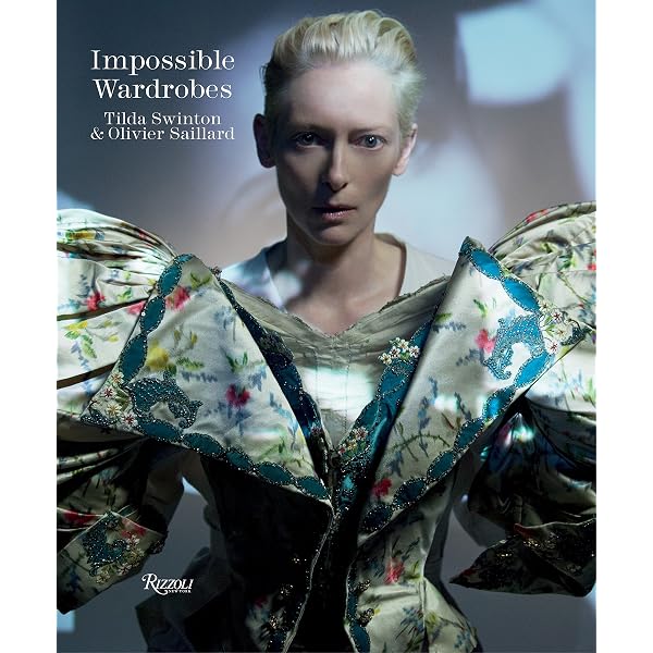 洋書　Impossible Wardrobes Tilda Swinton The Impossible Wardrobe: Amazon.co.uk: Olivier Saillard, Tilda